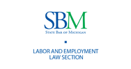 Labor & Employment Law Section of the State Bar of Michigan