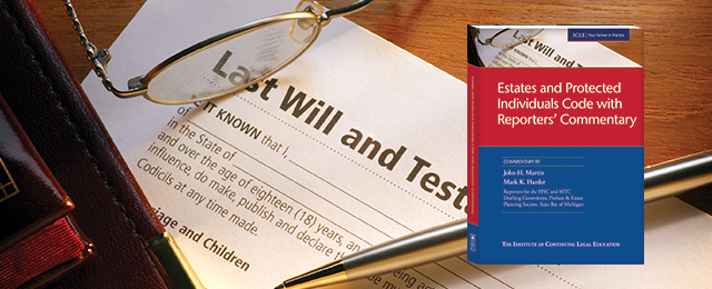 Estates and Protected Individuals Code with Reporters' Commentary Keep EPIC and Reporters' Insight at Your Fingertips