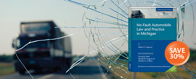 Save 30% in May No-Fault Automobile Law and Practice in Michigan